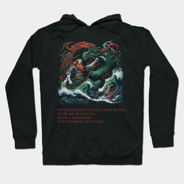 "Whosoever Holds This Rope - Thor Fighting a Huge Serpent Illustration Hoodie by gmnglx